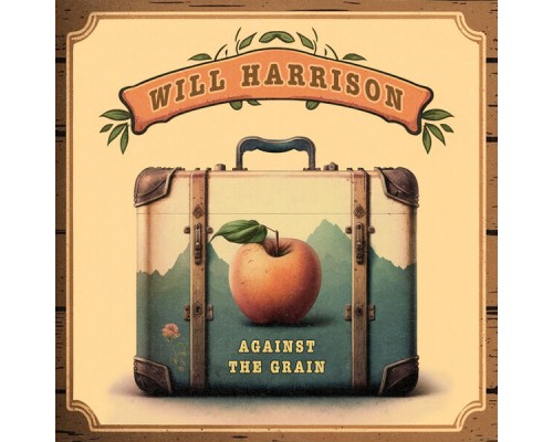 Will Harrison - Against the Grain