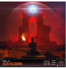 Will K - Sun Is Dark