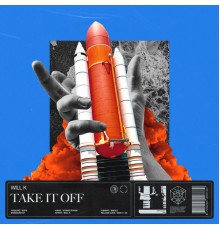 Will K - Take It Off