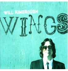 Will Kimbrough - Wings