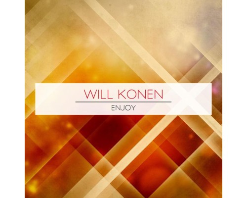 Will Konen - Enjoy (Original Mix)