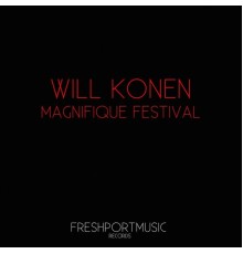 Will Konen - Magnifique Festival