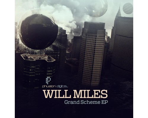 Will Miles - Grand Scheme EP