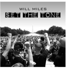 Will Miles - Set The Tone