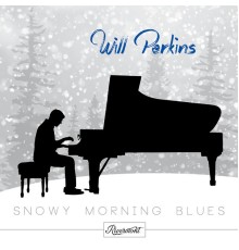 Will Perkins - Snowy Morning Blues