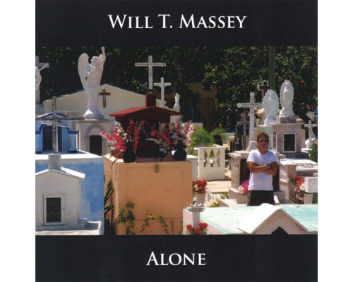 Will T. Massey - Alone