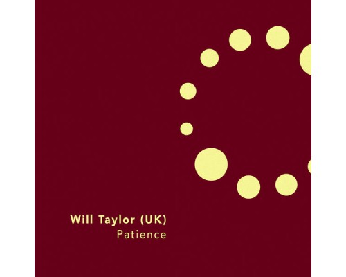 Will Taylor (UK) - Patience