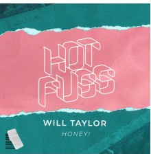 Will Taylor (UK) - Honey!