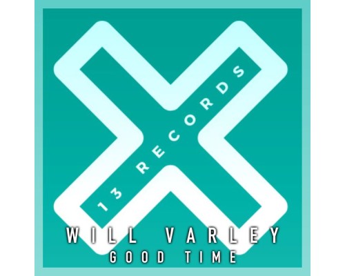 Will Varley - Good Time