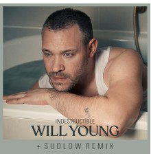 Will Young - Indestructible  (Sudlow Remix)