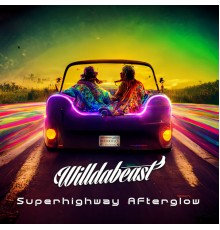 Willdabeast - Superhighway Afterglow