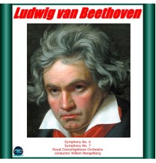 Willem Mengelberg, Royal Concertgebouw Orchestra - Beethoven: Symphonies No. 6 "Pastoral" e No. 7