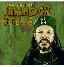 Willi Williams - Jamrock Style