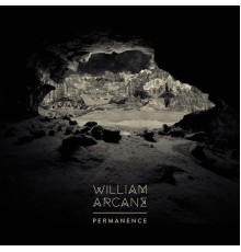 William Arcane - Permanence