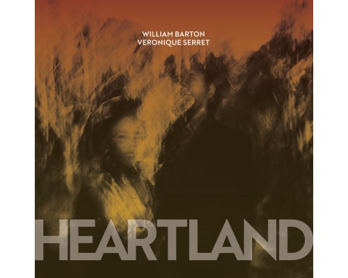 William Barton & Véronique Serret - Heartland