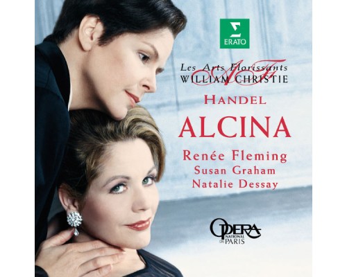 William Christie - Handel : Alcina [Highlights]