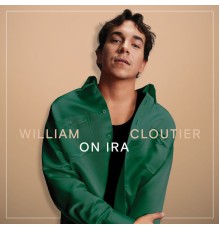 William Cloutier - On ira