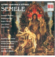 William Congreve - George Frideric Handel - HANDEL, G.F.: Semele (Sung in German) [Opera] (Werner)