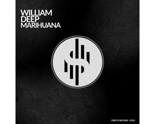 William Deep - MARIHUANA (Original Mix)