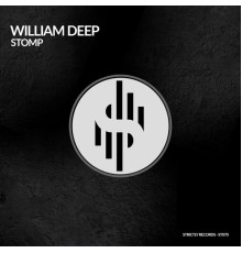 William Deep - STOMP (Original Mix)