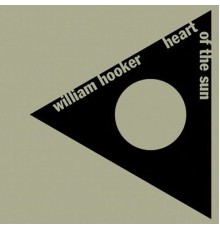 William Hooker - Heart of the Sun