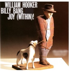 William Hooker & Billy Bang - Joy (Within)! [Live]