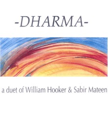 William Hooker + Sabir Mateen - Dharma