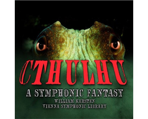 William Kersten - Cthulhu: A Symphonic Fantasy