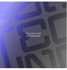 William Kiss - Afterdark