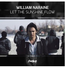 William Naraine - Let the Sunshine Flow