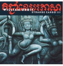 William Orbit - Strange Cargo III