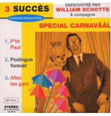 William Schotte Et Cie - Spécial Carnavââl