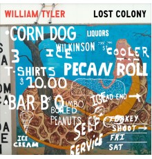 William Tyler - Lost Colony