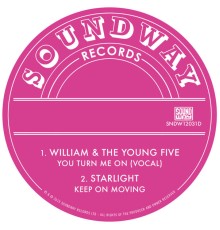 William & The Young Five, Starlight - You Turn Me On / Keep On Moving