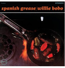 Willie Bobo - Spanish Grease