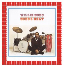 Willie Bobo - Bobo's Beat  (Hd Remastered Edition)
