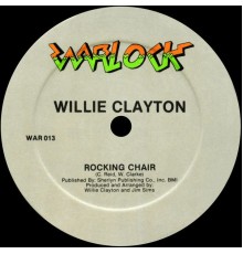 Willie Clayton - Rocking Chair / Stay