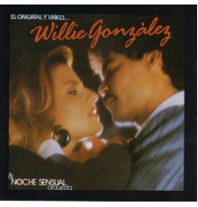 Willie González - El Original Y Unico