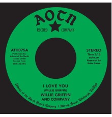 Willie Griffin - I Love You