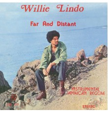 Willie Lindo - Far and Distant