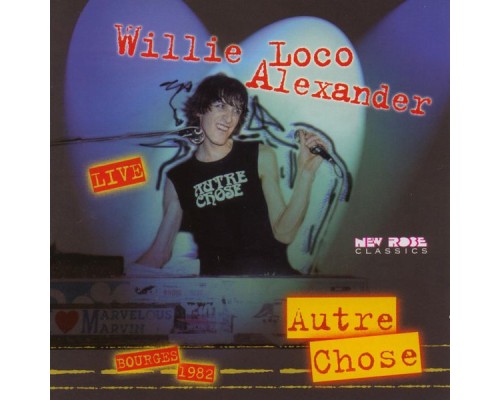 Willie "Loco" Alexander - Autre chose