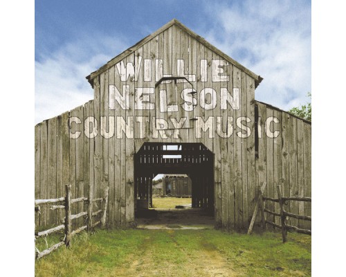 Willie Nelson - Country Music