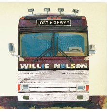 Willie Nelson - Lost Highway