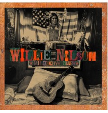 Willie Nelson - Milk Cow Blues