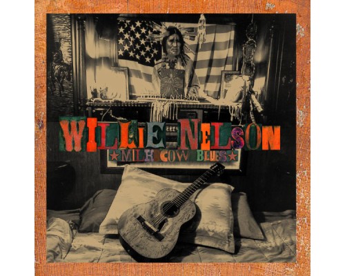 Willie Nelson - Milk Cow Blues