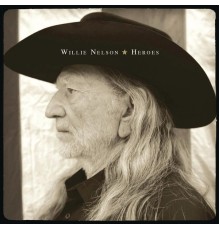 Willie Nelson - Heroes