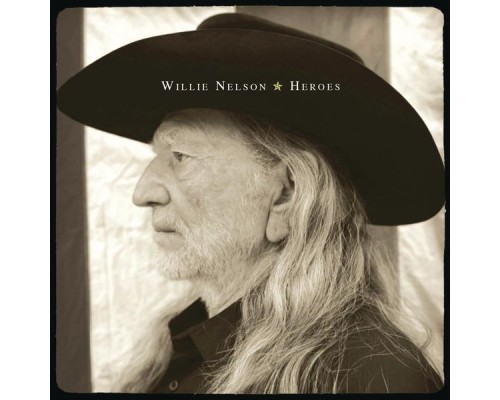 Willie Nelson - Heroes