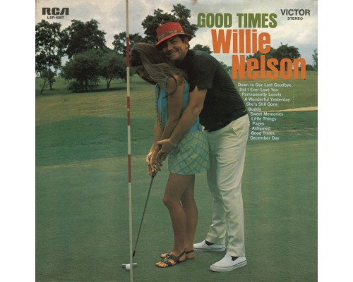 Willie Nelson - Good Times