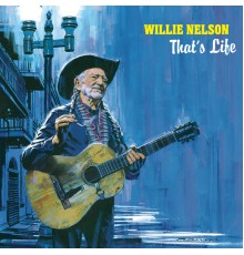 Willie Nelson - That's Life