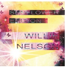 Willie Nelson - Sunflower Edition